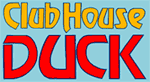 CLUB HOUSE DUCK